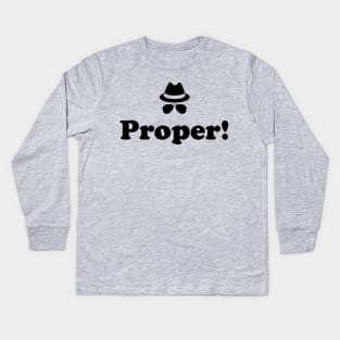 Proper Kids Long Sleeve T-Shirt